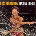 Los Rodríguez - Hasta luego