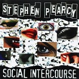 Stephn Pearcy - Social Intercource