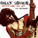Billy Squire - Reach for the Sky: The Anthology