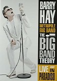 Barry Hay & Metropole Orkest - The Big Band Theory: Live in Paradiso
