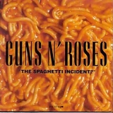 Guns N' Roses - "The Spaghetti Incident?"