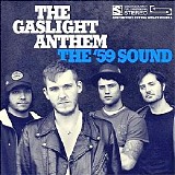 The Gaslight Anthem - The '59 Sound