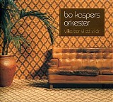 Bo Kaspers Orkester - Vilka tror vi att vi Ã¤r
