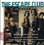 The Escape Club - Shake For The Sheik