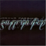 Joshua Perahia - Surrender