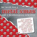 Various artists - We Wish You A Metal Xmas And A Headbanging New Year