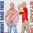 Right Said Fred - Stand Up