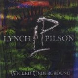 Lynch Pilson - WIcked Underground