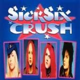 Sick Six Crush - Sick Six Crush