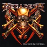 Megadeth - Killing Is My Business (Remastered)
