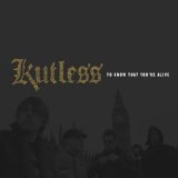 Kutless - To Know That You're Alive [2008]