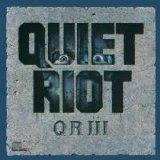 Quiet Riot - Qr III