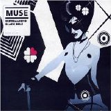 Muse - Black Holes And Revelations