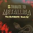 Hip-Hop Tribute To Metallica - The Ultimate "Mash-Up"