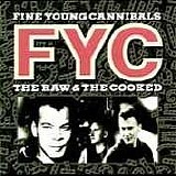 Fine Young Cannibals - The Raw & The Cooked
