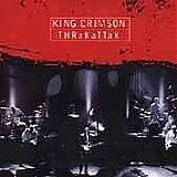 King Crimson - THRaKaTTaK