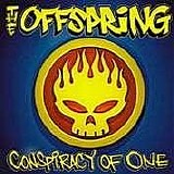 The Offspring - Conspiracy Of One