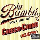 Cheech & Chong - Big Bambu