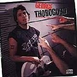 George Thorogood & The Destroyers - Born To Be Bad
