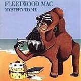 Fleetwood Mac - Mystery To Me