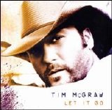 Tim McGraw - Let It Go
