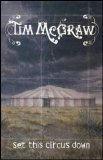 Tim McGraw - Set This Circus Down