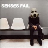 Senses Fail - Life Is Not a Waiting Room