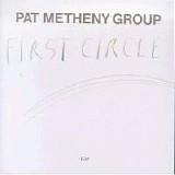 Pat Metheny Group - First Circle