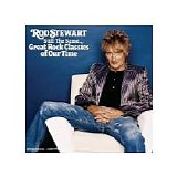 Rod Stewart - Still The Same... Great Rock Classics Of Our Time