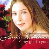 Hayley Westenra - My Gift to You