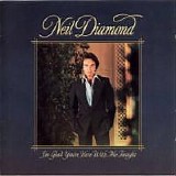 Neil Diamond - I'm Glad You're Here with Me Tonight