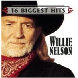 Willie Nelson - 16 Biggest Hits