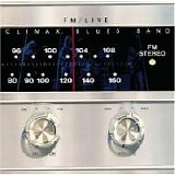 Climax Blues Band - FM Live
