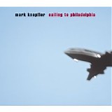Mark Knopfler - Sailing to Philadelphia [CD & DVA] Disc 1