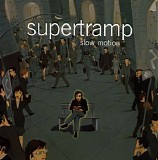 Supertramp - Slow Motion