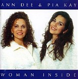 Ann Dee & Pia Kay - Woman Inside