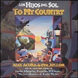 Los Hijos del Sol feat. Alex Acuña & Eva Ayllon - To My Country