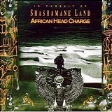 African Head Charge - In Pursuit Of Shashamane Land