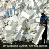 My Morning Jacket - Off the Record [EP]