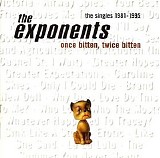 Exponents - Once Bitten, Twice Bitten