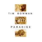 Tim Bowman - Paradise