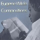 Eugene Wilde - Compositions