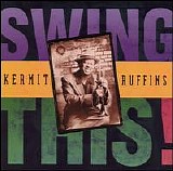 Kermit Ruffins - Swing This