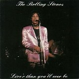 Rolling Stones - Live'r Than You'll Ever Be