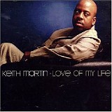Keith Martin - Love of my life