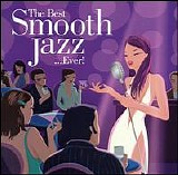 Various Artists - The Best of Smooth Jazz...Ever CD2