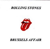 Rolling Stones - Brussels Affair