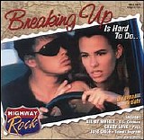 Various artists - Highway Rock: Breaking up Is Hard to Do