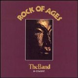 The Band - Rock of Ages [Deluxe Edition] (1 of 2)