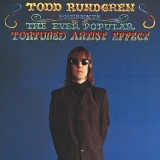 Rundgren, Todd - The Ever Popular Tortured Artist Effect